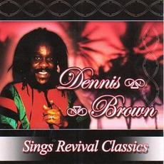 Sings Revival Classics mp3 Artist Compilation by Dennis Brown