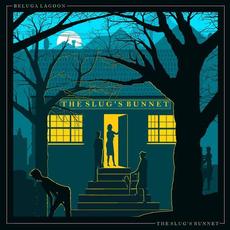 The Slug's Bunnet mp3 Album by Beluga Lagoon