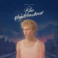 Blue Neighbourhood (10th Anniversary Edition) mp3 Album by Troye Sivan