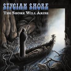 The Shore Will Arise mp3 Album by Stygian Shore