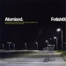 Atomized. mp3 Album by Fetish 69