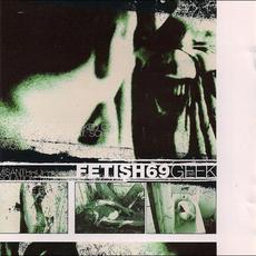 Geek mp3 Album by Fetish 69