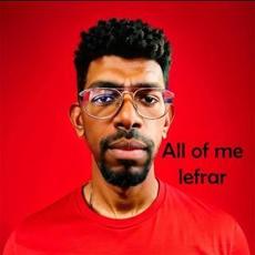 All Of Me mp3 Album by Lefrar