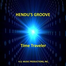 Time Traveler mp3 Album by Hendu's Groove