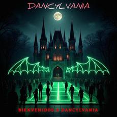 Bienvenidos A Dancylvania mp3 Album by Dancylvania