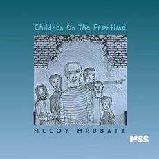 Children On The Frontline mp3 Album by McCoy Mrubata