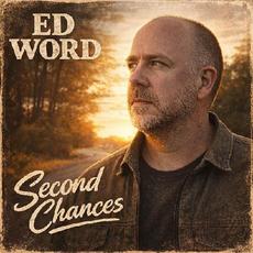 Second Chances mp3 Album by Ed Word
