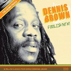 Foolish Men mp3 Artist Compilation by Dennis Brown