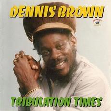 Tribulation Times mp3 Artist Compilation by Dennis Brown