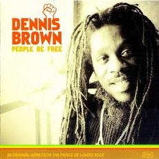 People Be Free mp3 Artist Compilation by Dennis Brown