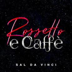 Rossetto e caffè mp3 Single by Sal Da Vinci