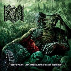 The Epoch Of Anthropogenic Deities mp3 Album by Mastication Of Brutality Uncontrolled