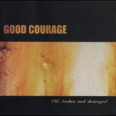 Old, Broken & Destroyed (Rust 3) mp3 Album by Good Courage