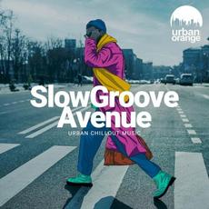Slow Groove Avenue: Urban Chillout Music mp3 Compilation by Various Artists