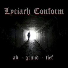 ab-grund-tief mp3 Album by Lyciarh Conform