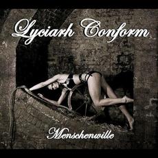 Menschenwille mp3 Album by Lyciarh Conform