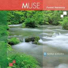 MUSE -Forest Harmony- mp3 Album by Shinji Chiura