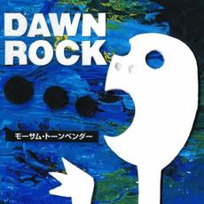 DAWN ROCK mp3 Album by Mo'some Tonebender