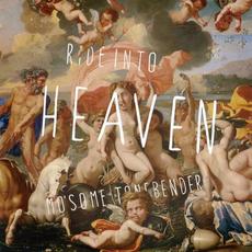 Ride into HEAVEN mp3 Album by Mo'some Tonebender