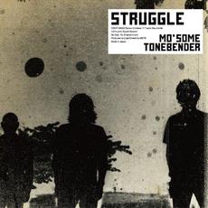 STRUGGLE mp3 Album by Mo'some Tonebender