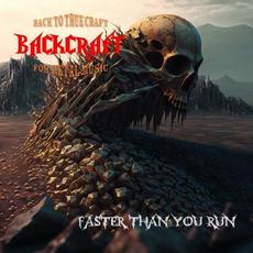 Faster Than You Run mp3 Album by Backcraft