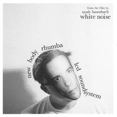 new body rhumba (from the film White Noise) mp3 Single by LCD Soundsystem