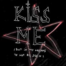 KISS ME (but in my dreams, to not be seen) mp3 Album by Ange Halliwell