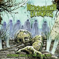 Zombie Blood Nightmare mp3 Album by Necronomicon Ex Mortis