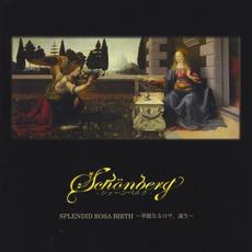 Splendid Rosa Birth mp3 Album by Schönberg