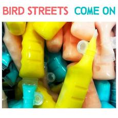 Come On mp3 Single by Bird Streets