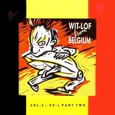 Wit‐Lof From Belgium, Vol. 4 : 80’s Part Two mp3 Compilation by Various Artists