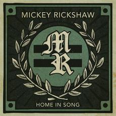 Home in Song mp3 Album by Mickey Rickshaw