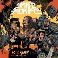 Hot & Heavy: Live In Tejas mp3 Live by Spirit Adrift
