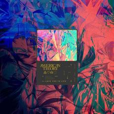 Love You To Life mp3 Single by American Theory