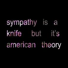 Sympathy is a knife mp3 Single by American Theory