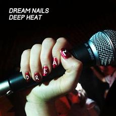 Deep Heat mp3 Single by Dream Nails