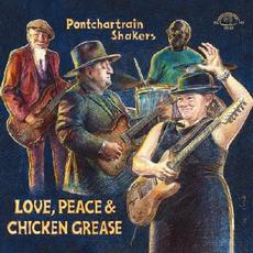 Love, Peace & Chicken Grease mp3 Album by Pontchartrain Shakers