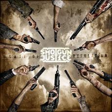State of Desolation mp3 Album by Shotgun Justice
