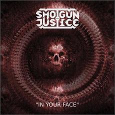 In Your Face mp3 Single by Shotgun Justice