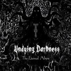 The Eternal Abyss mp3 Album by Undying Darkness