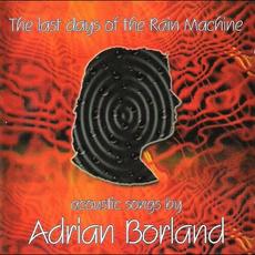 The Last Days of the Rain Machine mp3 Album by Adrian Borland