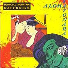 Aloha Sayonara mp3 Album by Honolulu Mountain Daffodils