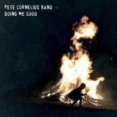 Doing Me Good mp3 Album by Pete Cornelius Band