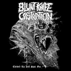 Chewed Up and Spat Out mp3 Album by Blunt Knife Castration