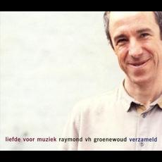 Liefde voor muziek mp3 Artist Compilation by Raymond Van Het Groenewoud