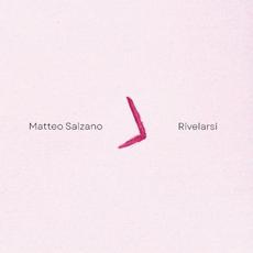Rivelarsi mp3 Album by Matteo Salzano