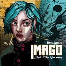 Imago-Chapter I Time Before Memory mp3 Album by Miguel Donneys Project