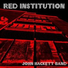 Red Institution mp3 Album by John Hackett Band