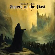 Speech of the Past mp3 Album by The Threshold Of Pain