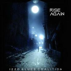 Rise Again mp3 Album by Izzo Blues Coalition